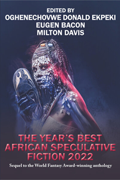 Caezik Sf & Fantasy The Year's Best African Speculative Fiction (2022)
