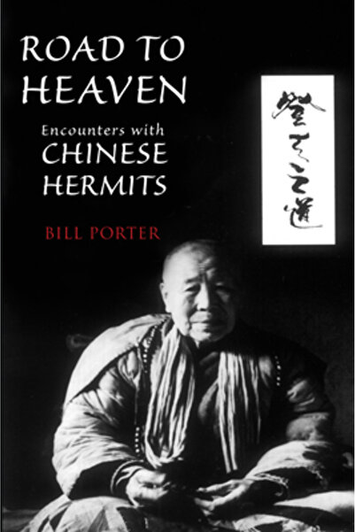 Counterpoint Llc Road to Heaven: Encounters with Chinese Hermits
