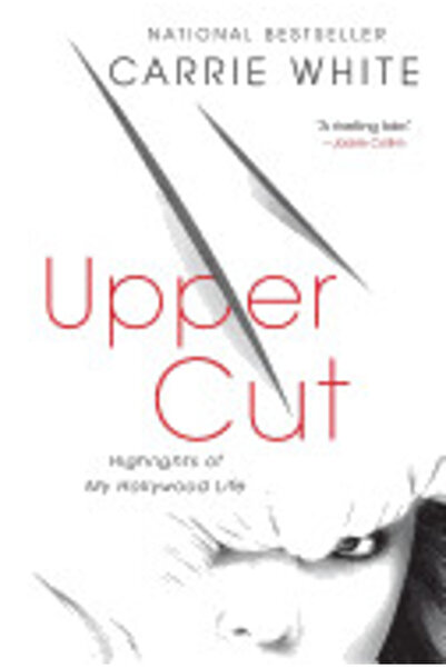 Kessinger Pub Llc Upper Cut: Momente importante din viața mea de la Hollywood