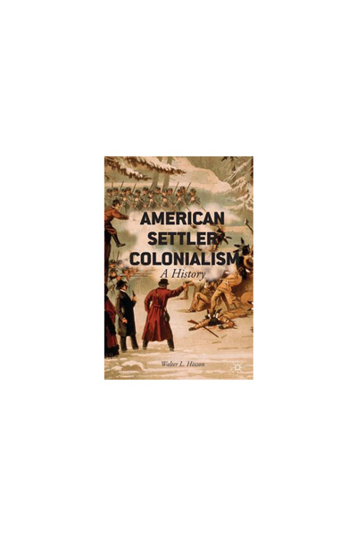 GENERAL BOOKS American Settler Colonialism: A History