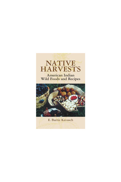 Dover Publications Native Harvests: American Indian Wild Foods and Recipes