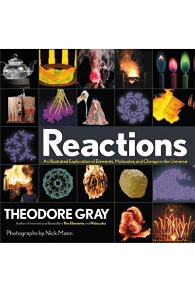 Black Dog & Leventhal Reacții: O explorare ilustrată a elementelor, moleculel...