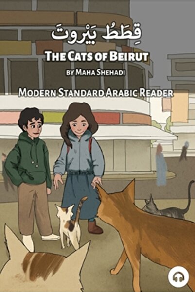 Lingualism The Cats of Beirut: Modern Standard Arabic Reader