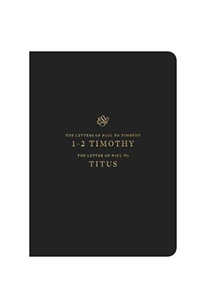 Crossway Books ESV Scripture Journal: 1-2 Timothy and Titus