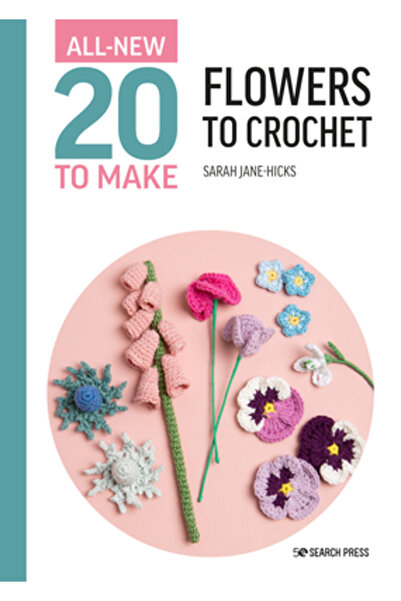 Search Pr All-New Twenty to Make: Flowers to Crochet