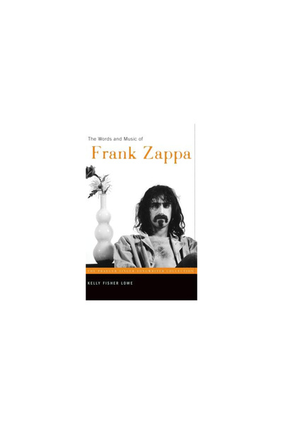 Praeger Frederick A Cuvintele și muzica lui Frank Zappa