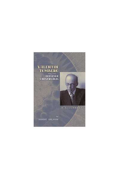 Angelico Pr Valentin Tomberg and the Ecclesia Universalis: A Biography
