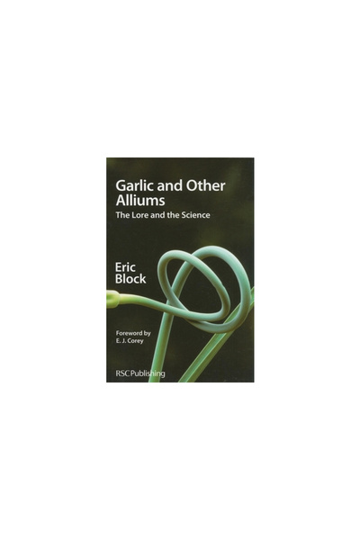 Rsc Publishing Garlic and Other Alliums: The Lore and the Science