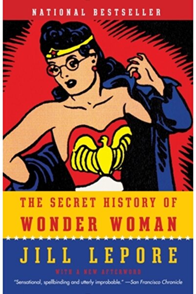 Vintage Books The Secret History of Wonder Woman