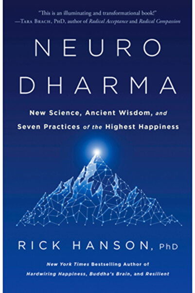 Harmony Book Neurodharma: New Science, Ancient Wisdom, and Seven Practices of...