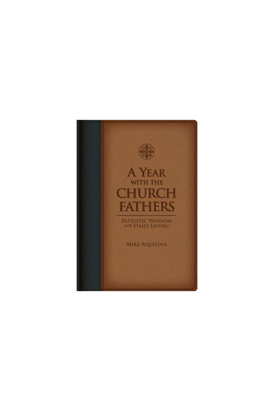 Saint Benedict Press A Year with the Church Fathers: Patristic Wisdom for Dai...