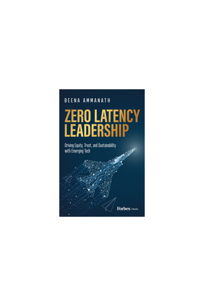 Forbesbooks Zero Latency Leadership: Driving Equity, Trust, and with Emerging...