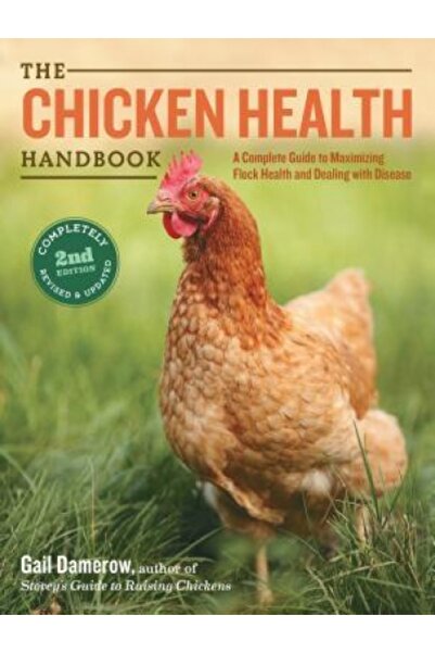 Dodo Pr The Chicken Health Handbook: A Complete Guide to Maximizing Flock Health and Dealing with Disease