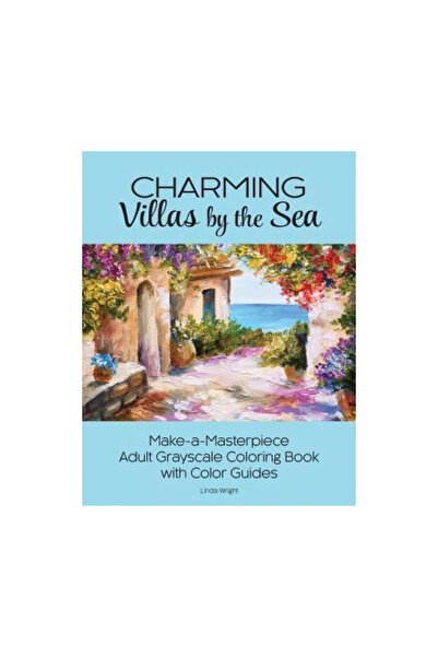 Lindaloo Enterprises Charming Villas by the Sea: Make-A-Masterpiece Adult Grayscale Coloring Book with Color Guides