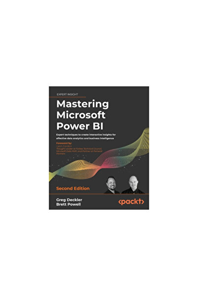 Packt Pub Stăpânirea Microsoft Power BI - Ediția a doua: Tehnici de specialitate pentru a crea informații interactive pentru