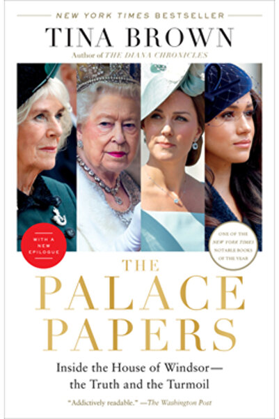 Crown Pub Inc The Palace Papers: Inside the House of Windsor--The Truth and t...