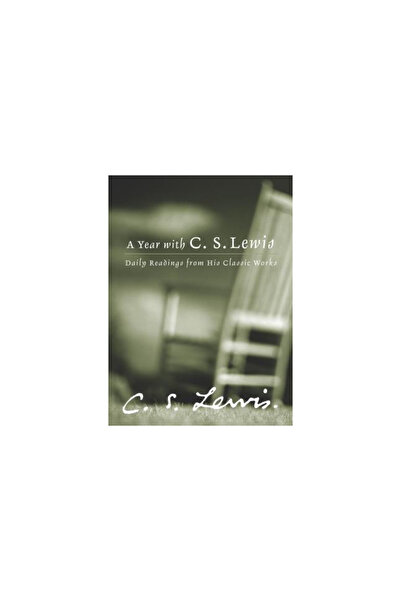 HarperOne A Year with C.S. Lewis: Daily Readings from His Classic Works