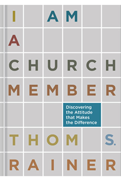 Toddlers To Dodderers Pub I Am a Church Member: Discovering the Attitude That...