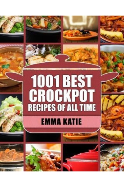 Yale Univ Pr Crock Pot: 1001 Best Crock Pot Recipes of All Time (Crockpot, Cr...