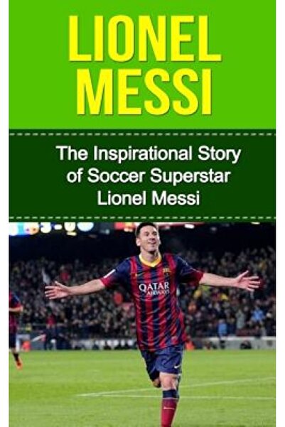 Ctr For Strategic Internati Lionel Messi: The Inspirational Story of Soccer (...