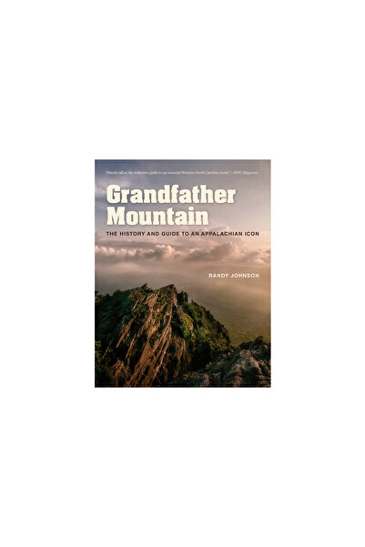 Univ Of North Carolina Pr Grandfather Mountain: The History and Guide to an A...