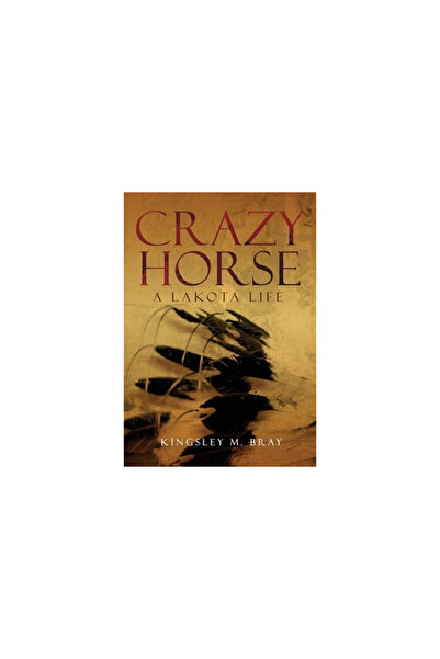 Univ Of Oklahoma Pr Crazy Horse: A Lakota Life