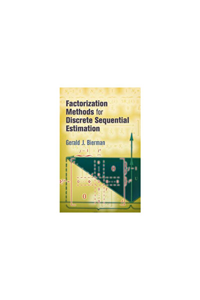 Dover Pubn Inc Factorization Methods for Discrete Sequential Estimation