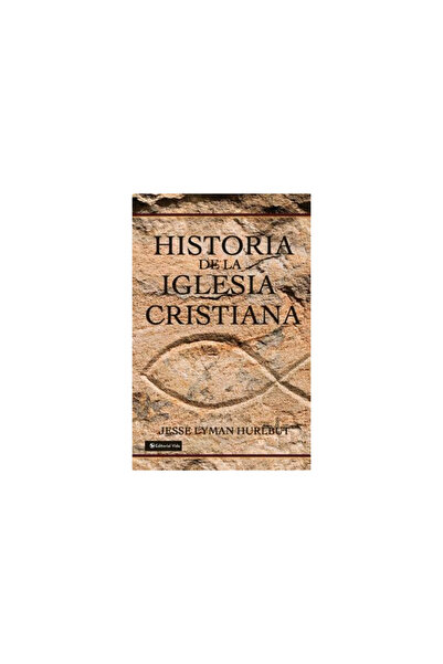 Vida Publishers Historia de La Iglesia Cristiana