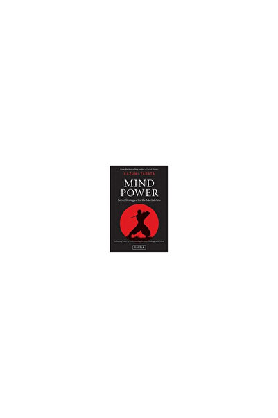 Tuttle Publishing Mind Power: Secret Strategies for the Martial Arts