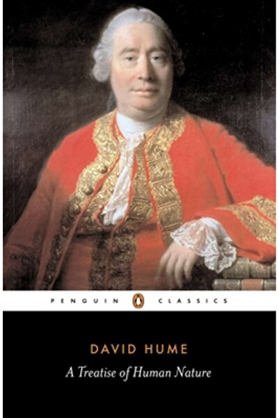 Penguin Books A Treatise of Human Nature: Being an Attempt to Introduce the Experimental Method of Reasoning Into