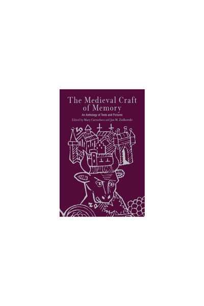 Univ Of Pennsylvania Pr Meșteșugul medieval al memoriei: o antologie de texte...
