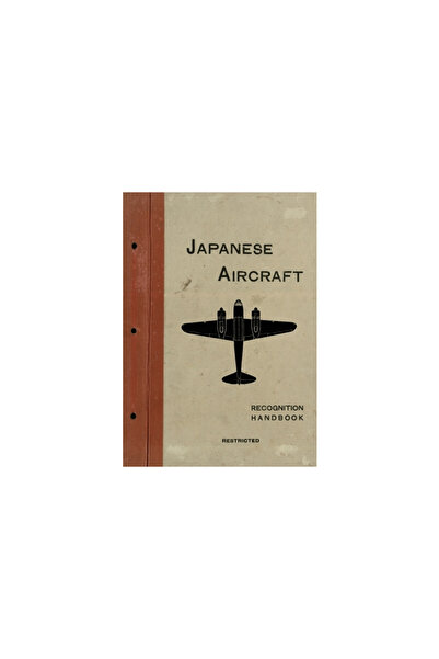 Naval & Military Pr Japanese Aircraft: Recognition Handbook 1944 for East Ind...