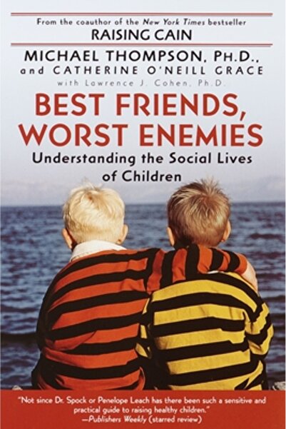 Ballantine Books Best Friends, Worst Enemies: Understanding the Social Lives ...