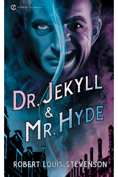 SIGNET CLASSICS Dr. Jekyll and Mr. Hyde