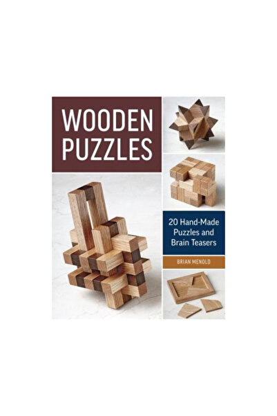 Taunton Wooden Puzzles: 20 Handmade Puzzles and Brain Teasers