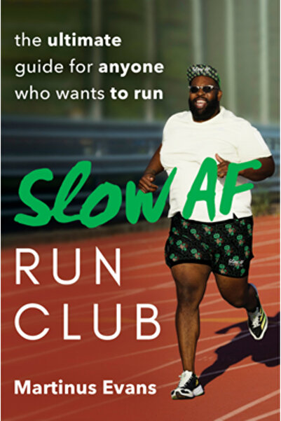 Avery Pub Group The Slow AF Run Club: The Ultimate Guide for Anyone Who Wants...