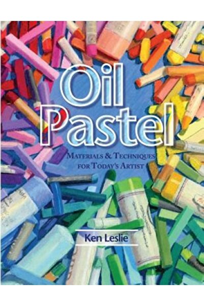 Kessinger Pub Llc Pastel în ulei: Materiale și tehnici pentru artistul de astăzi