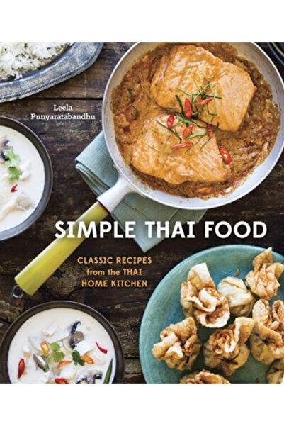 Kessinger Pub Llc Simple Thai Food: Classic Recipes from the Thai Home Kitchen