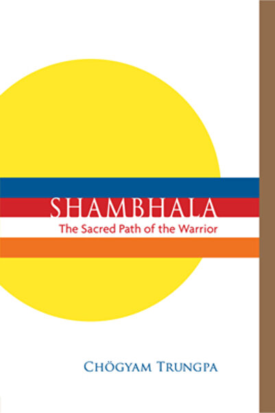 Hesperides Pr Shambhala: The Sacred Path of the Warrior