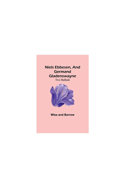 Alpha Ed Niels Ebbesen și Germand Gladenswayne: Două balade