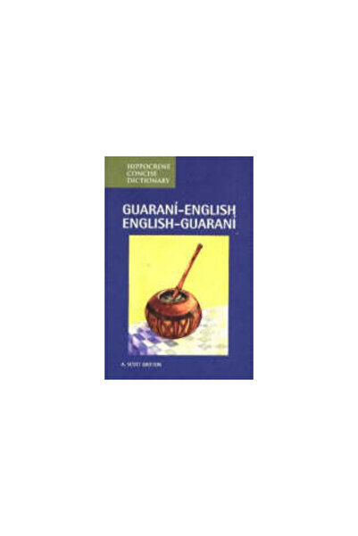Hippocrene Books Inc Guarani-English/English-Guarani Concise Dictionary