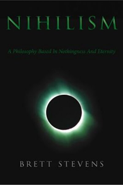 Kessinger Pub Llc Nihilism: A Philosophy Based in Nothingness and Eternity