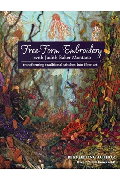 Tantor Audio Free-Form Embroidery with Judith Baker Montano: Transforming Tra...