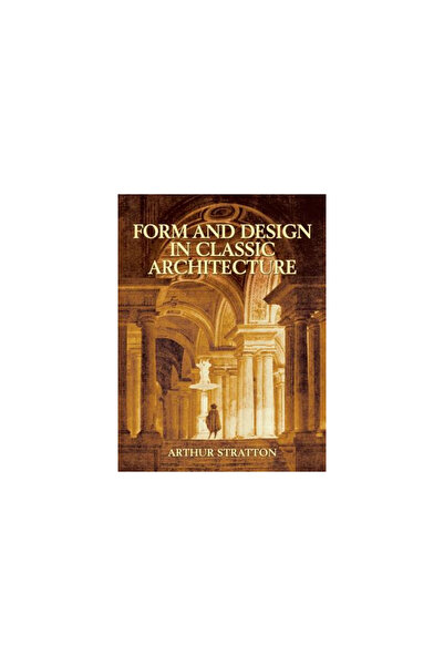 Dover Pubn Inc Form and Design in Classic Architecture