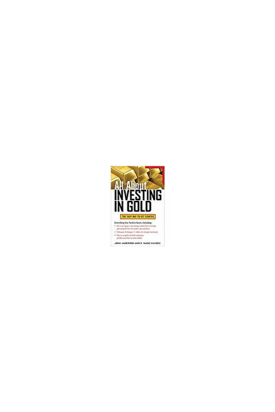 Mcgraw Hill Book Co All about Investing in Gold: The Easy Way to Get Started