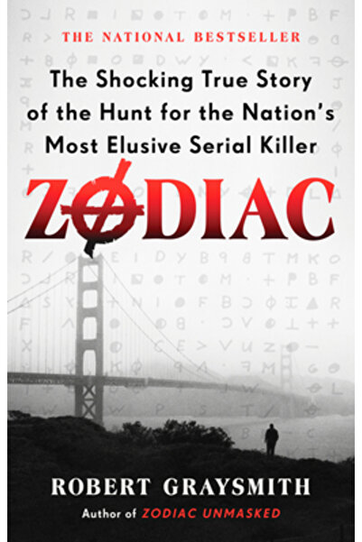 Berkley Books Zodiac: The Shocking True Story of the Hunt for the Nation's Most Elusive Serial Killer