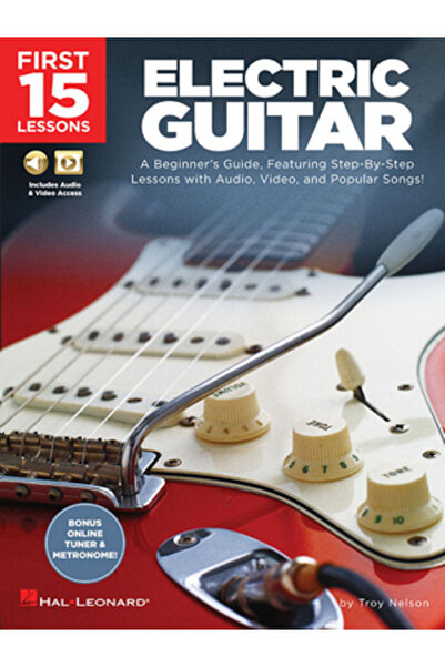 Hal Leonard Pub Co First 15 Lessons - Electric Guitar: A Beginner's Guide, Featuring Step-By-Step Lessons with Audio, V