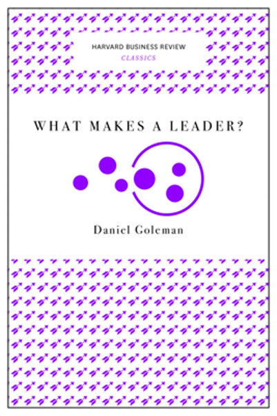 BIBLIOBAZAAR What Makes a Leader? (Harvard Business Review Classics)