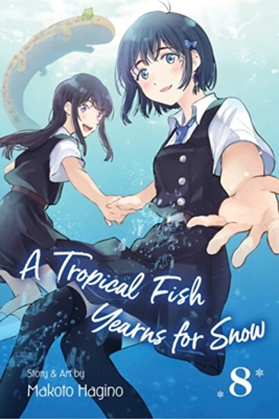 Viz LLC A Tropical Fish Yearns for Snow, Vol. 8, Volume 8