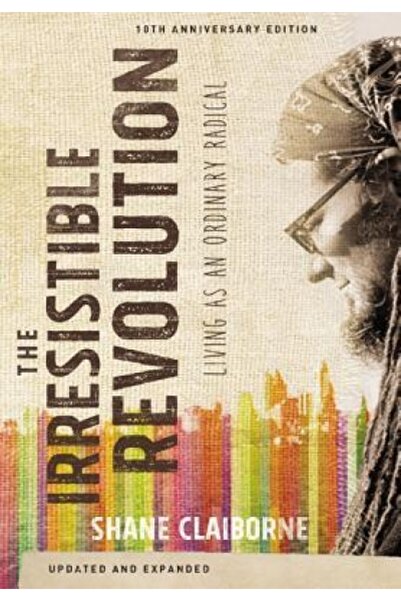 Zondervan Pub House The Irresistible Revolution: Living as an Ordinary Radical